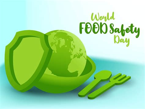 World Food Safety Day 2023 Date, Theme, Significance, Celebration Ideas ...