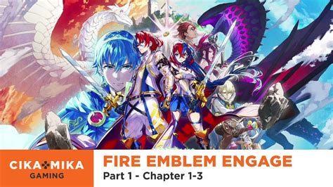 Fire Emblem Engage - Walkthrough - Part 1 - Chapter 1-3 (Hard Classic ...