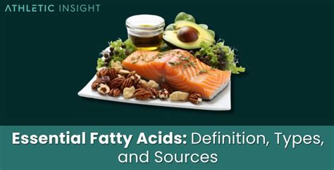 Essential Fatty Acids: Definition, Types, and Sources - Athletic Insight