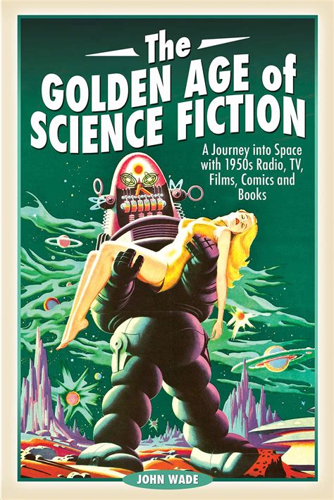 Future Treasures: The Golden Age of Science Fiction: A Journey into ...