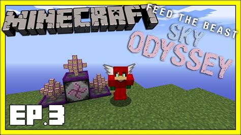 FTB Sky Oddysey - EP3 - Power Flower Bonsai EMC Generation - Modded ...