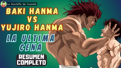 BAKI HANMA VS YUJIRO HANMA (Resumen Completo) | BAKI HANMA: SON OF OGRE ...