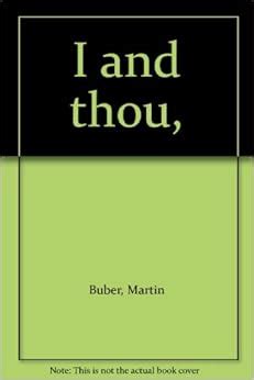 I and thou, : Martin Buber: Amazon.com: Books