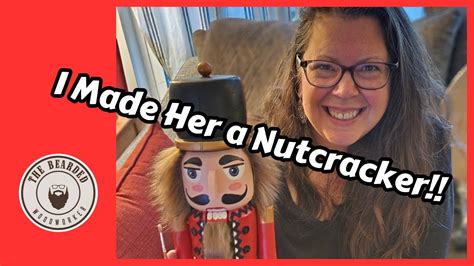 I Made My Wife a Nutcracker - YouTube