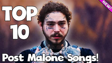 Top 10 Post Malone Songs! - YouTube