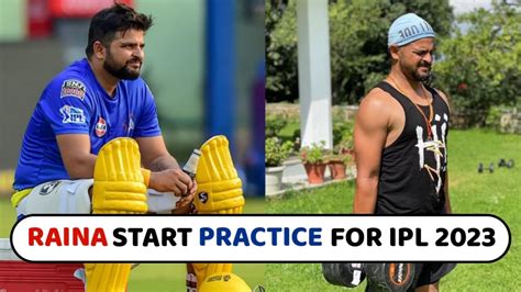 IPL 2023- Suresh Raina Started Practice For IPL 2023 | Chennai Super ...