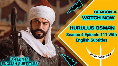 Kurulus Osman Season 4 Episode 111 English Subtitles