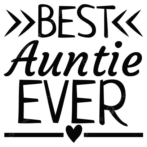 Best Auntie Ever Quote Lettering Typography, Typography, Quote, Best ...