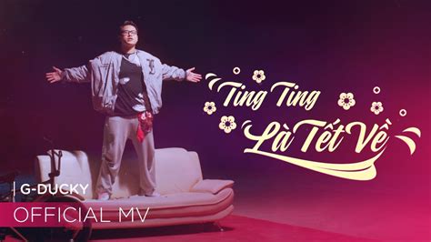 Ting Ting Là Tết Về - GDucky | Official MV | Nhạc Tết 2022 - YouTube