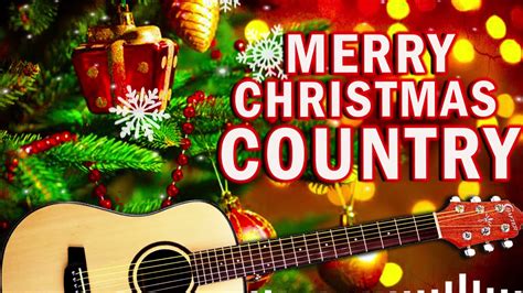 Country Christmas Songs Playlist 2021- Country Carols Music Playlist ...