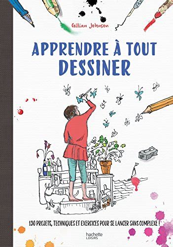 PDF Gratuit Epub: Apprendre à tout dessiner Gratuit