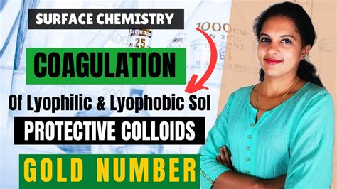 SURFACE CHEMISTRY PART 17| COAGULATION OF LYOPHOBIC & LYOPHILIC COLLOID ...