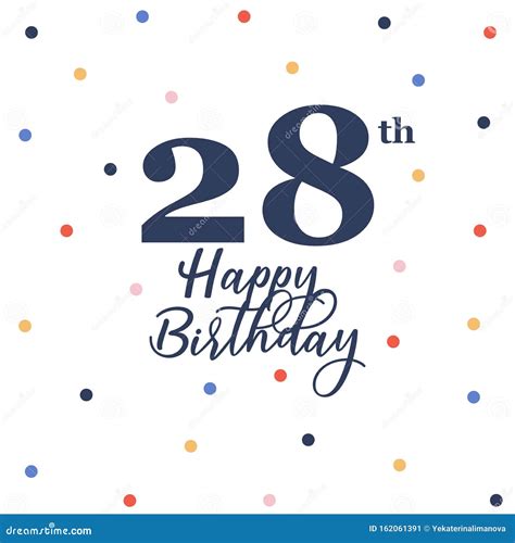 Happy 28th birthday stock vector. Illustration of confetti - 162061391