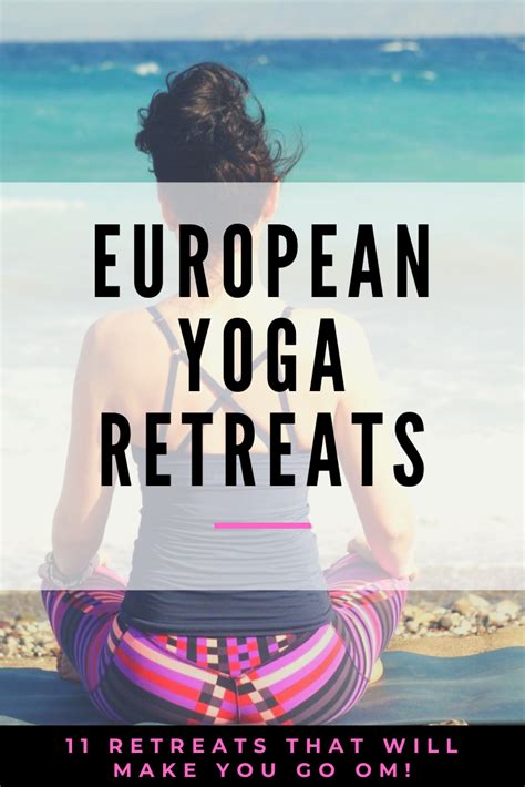 Yoga Retreat Europe Guide: 11 Escapes to Make You Go OM! | Yoga retreat ...