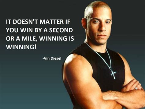 Vin Diesel Quotes