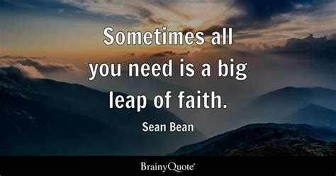 Leap Of Faith Quotes - BrainyQuote