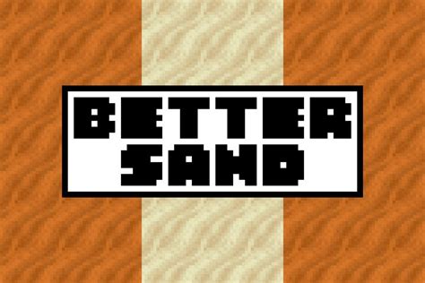 Better Sand Minecraft Texture Pack