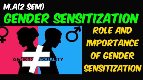 Gender Sensitization | Role and Importance of Gender Sensitization |M.A ...