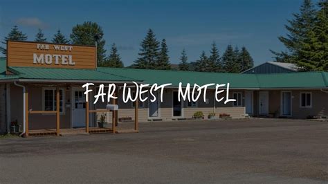 Far West Motel Review - Forks , United States of America - YouTube