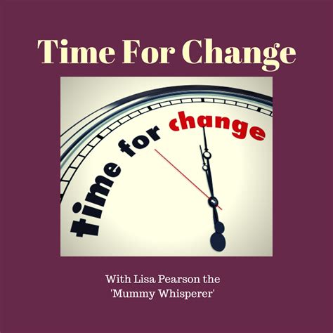 Time For Change - Mummy Whisperer