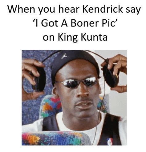 Meme : r/KendrickLamar