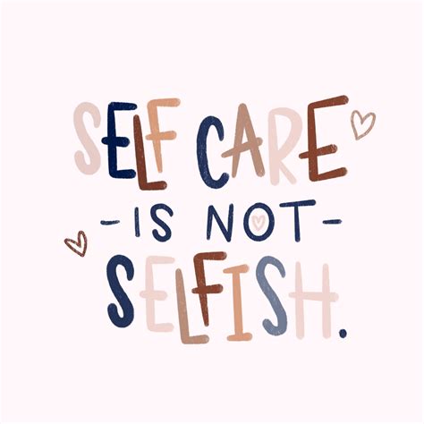 Self care isn’t selfish quote | Selfish quotes, Health quotes ...