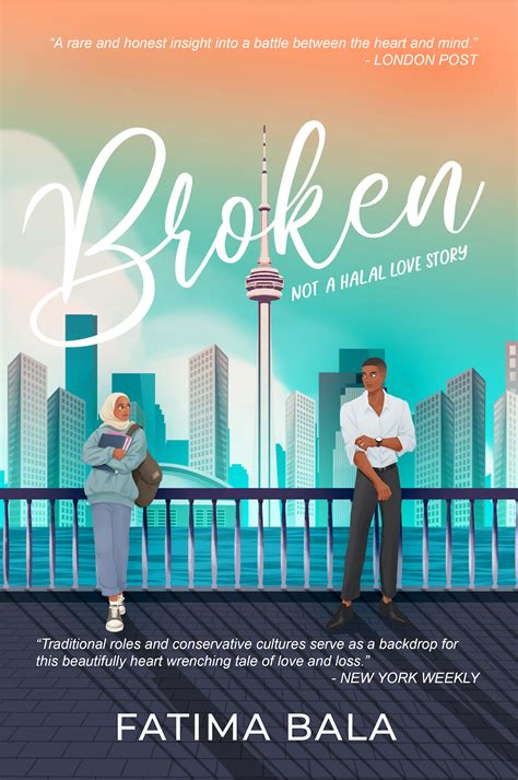 Broken. Not a halal love story by Fatima Bala | Goodreads