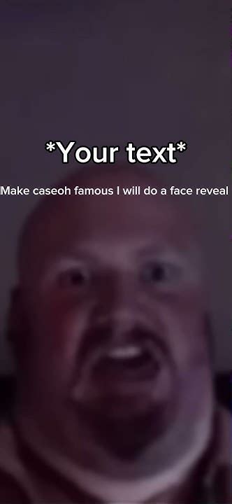 Make caseoh famous, I will do a face reveal - YouTube