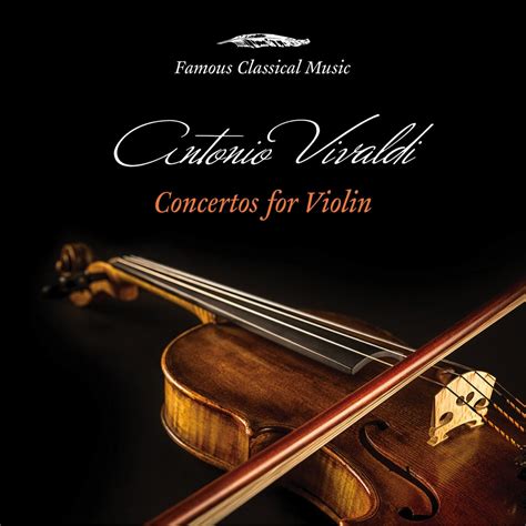 ‎Antonio Vivaldi: Concertos for Violin (Famous Classical Music) - Album ...