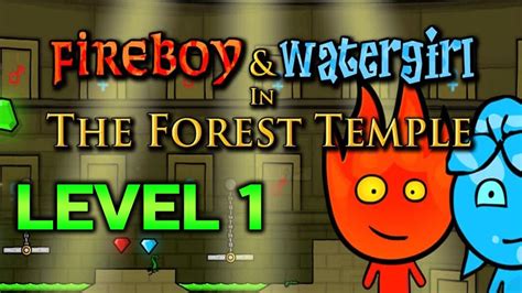 Fireboy And Watergirl 1: The Forest Temple Level 1 Full Gameplay - YouTube