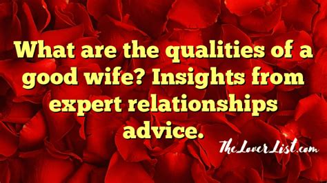 What are the qualities of a good wife? Insights from expert ...