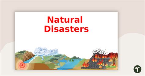 Natural Disasters PowerPoint | Teach Starter