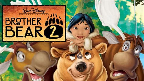 Brother Bear 2 Movie Review and Ratings by Kids