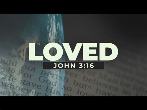 Loved John 3:16 | Freebridge Media | WorshipHouse Media