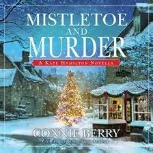 Mistletoe and Murder Audiobook by Connie Berry | hoopla