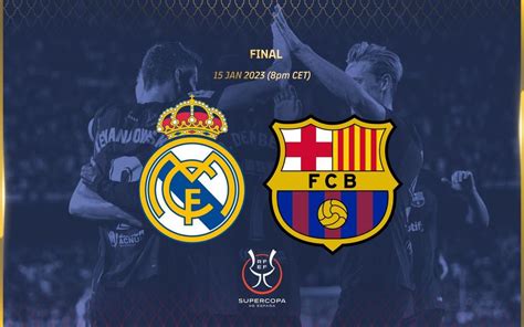 FC Barcelona v Real Madrid in the Spanish Super Cup Final