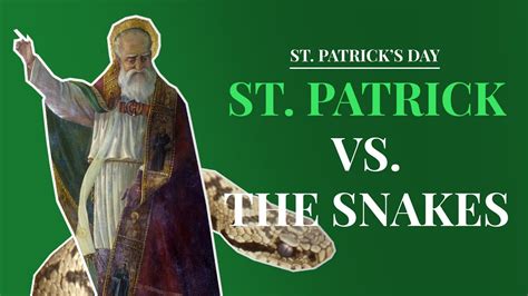 Saint Patrick vs The Snakes and Other Myths and Legends Behind St ...