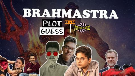 Brahmastra Plot Guess | Episode 01 | JyothiMahal - YouTube