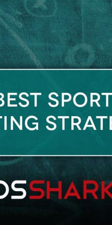 Best Sports Betting Strategies | Odds Shark