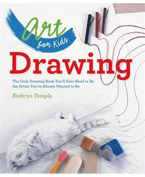 Barnes & Noble Art for Kids: Drawing: The Only Drawing Book You'll Ever ...