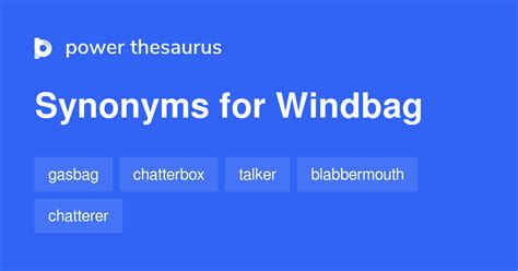 Windbag synonyms - 538 Words and Phrases for Windbag