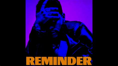 Reminder - The Weeknd (Remix) - YouTube