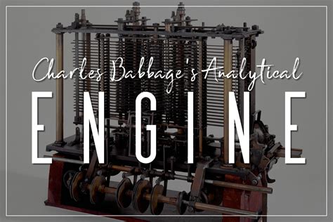 Charles Babbage's Analytical Engine