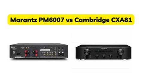 Marantz PM6007 vs Cambridge CXA81 - All For Turntables