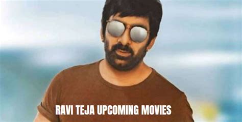 Ravi Teja Upcoming Movies List 2022