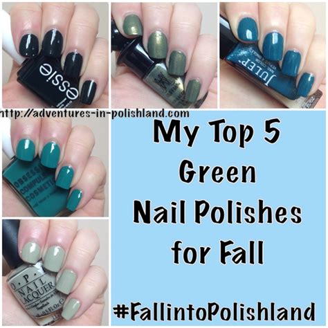 My Top 5 Green Nail Polishes for Fall | #FallintoPolishland ...