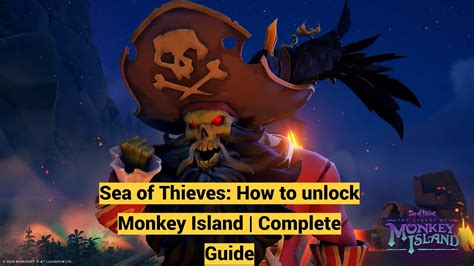 Sea of Thieves: How to unlock Monkey Island | Complete Guide