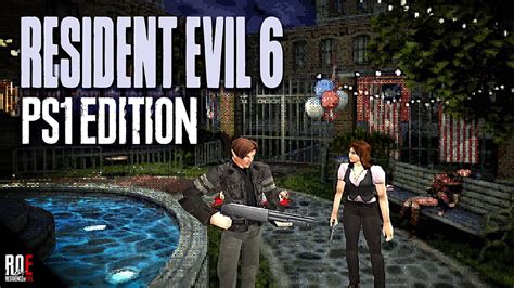 RESIDENT EVIL 6 | PlayStation 1 Edition - YouTube