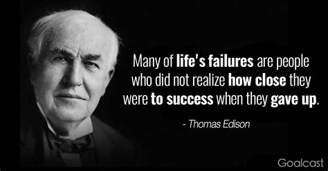 Top 20 Thomas Edison Quotes to Motivate You to Never Quit | Goalcast