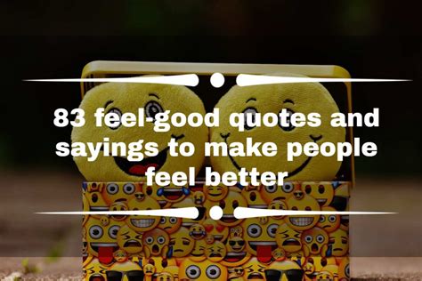 83 feel-good quotes and sayings to make people feel better - Legit.ng